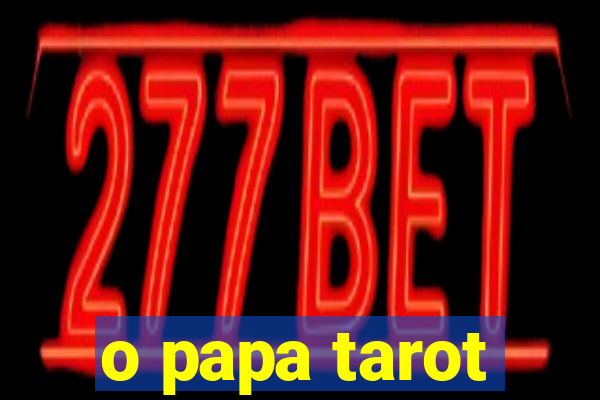 o papa tarot